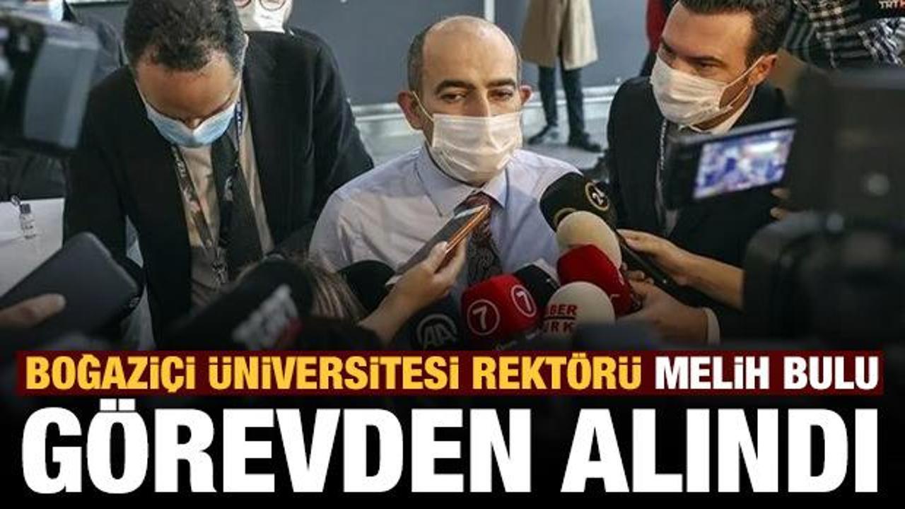Son dakika haberi: Boğaziçi Üniversitesi Rektörü Melih Bulu görevden alındı
