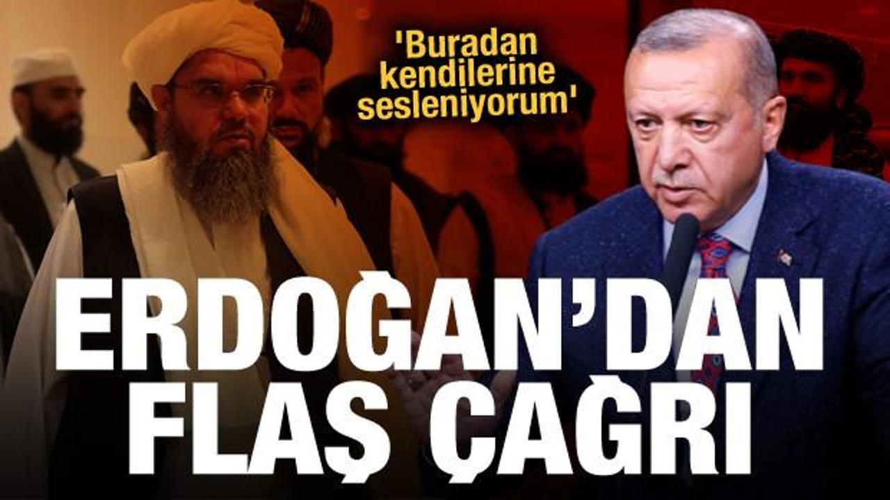 Erdoğan'dan Taliban'a dikkat çeken çağrı! 'Türkiye'den kendilerine sesleniyoruz'