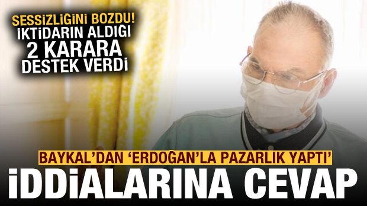 İktidarın aldığı 2 karara destek! Baykal'dan 'Erdoğan'la pazarlık yaptı' iddialarına cevap