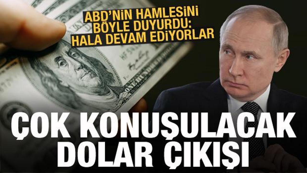 Putin'den çok konuşulacak dolar çıkışı: Hala devam ediyorlar