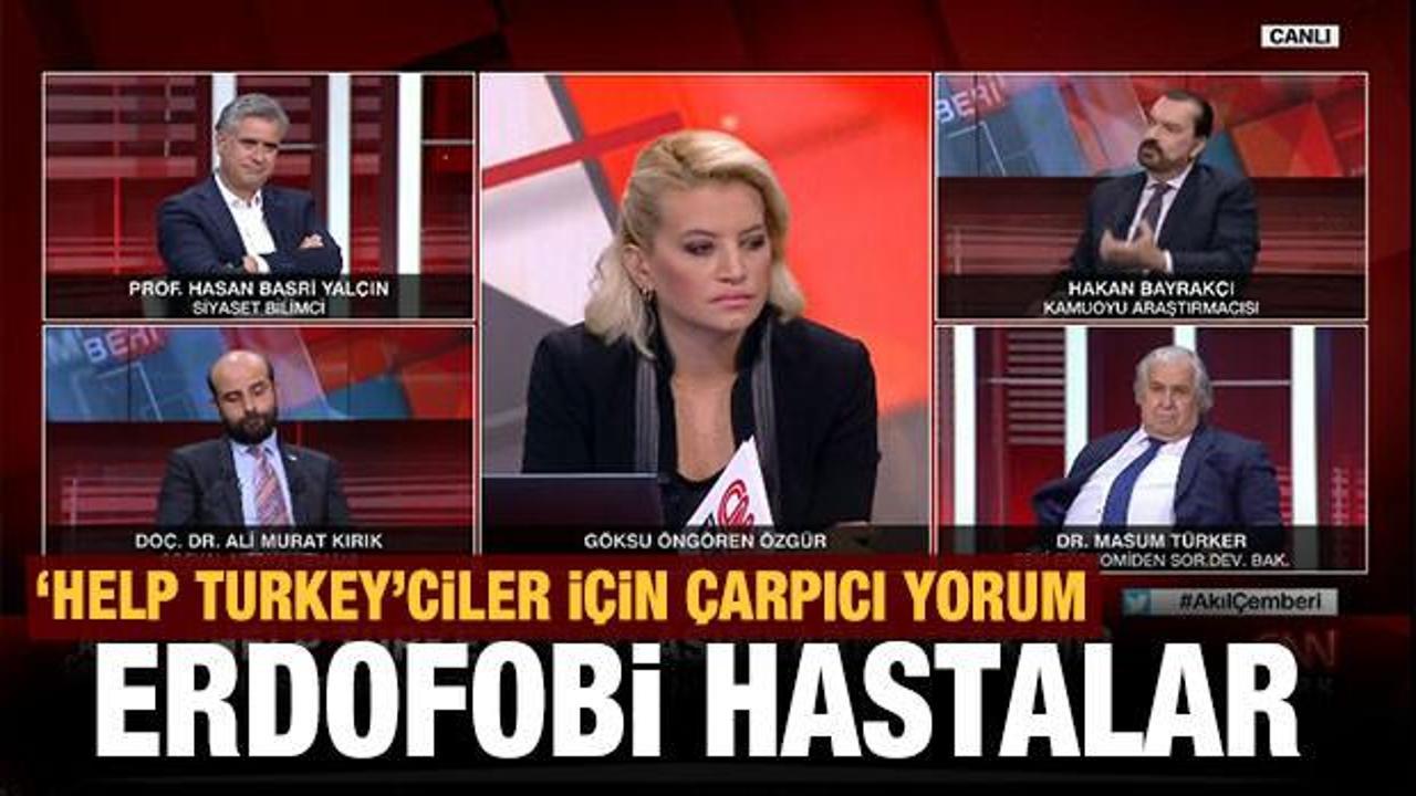 Hakan Bayrakçı "Help Turkey"e sarılanlara teşhis koydu: Erdofobi hastaları