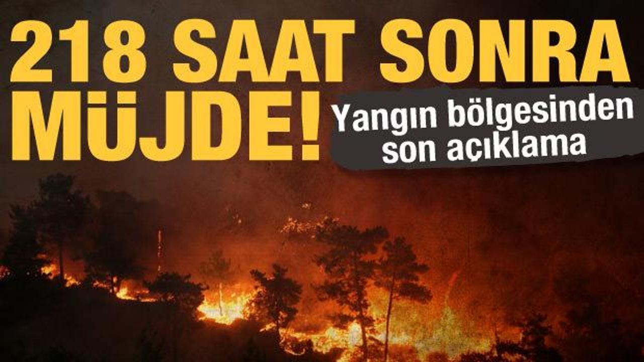 Son dakika haberi: Manavgat'taki yangın 218. saatte kontrol altında!