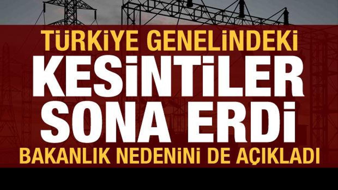 Son dakika haberi: Türkiye genelindeki elektrik kesintileri sona erdi