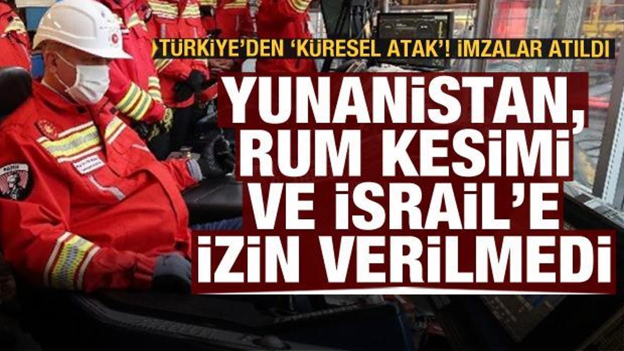 Türkiye'den küresel atak! İsrail, Yunanistan ve Kıbrıs Rum Kesimi'ne izin verilmedi