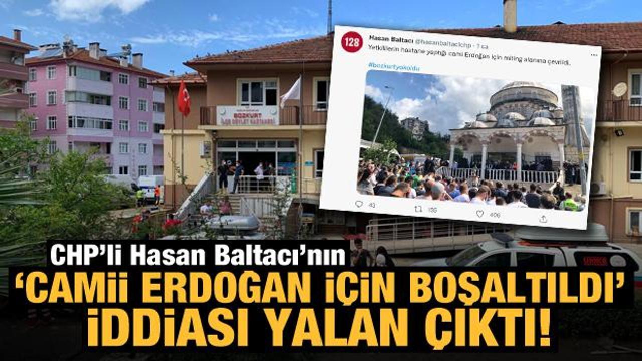 CHP'li Hasan Baltacı'nın 'Camii Erdoğan için boşaltıldı' iddiası yalan çıktı!