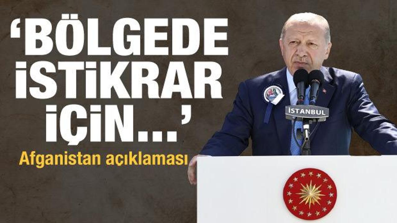 Son Dakika: Cumhurbaşkanı Erdoğan'dan Afganistan a&ccedil;ıklaması