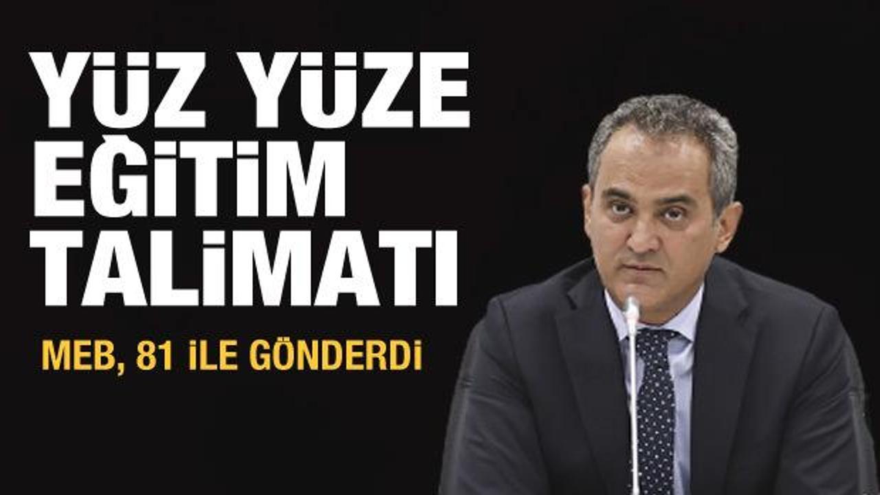 Son Dakika: MEB, 81 ile y&uuml;z y&uuml;ze eğitim talimatı g&ouml;nderdi