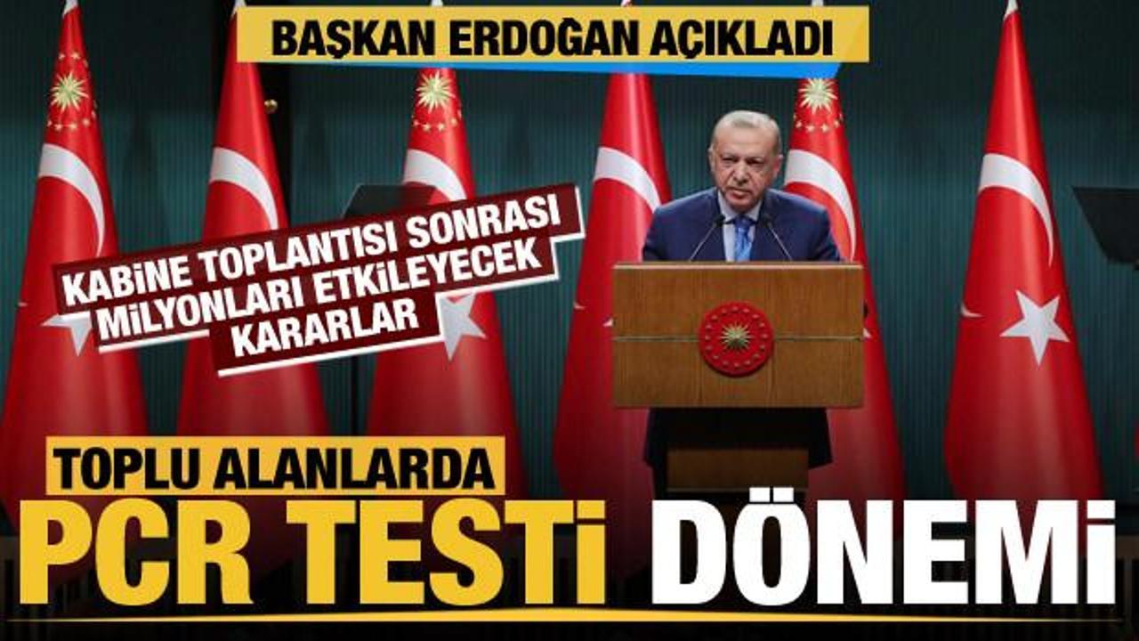 Son dakika: Başkan Erdoğan duyurdu. Yüz yüze eğitimde aşı olmayanlara PCR testi!