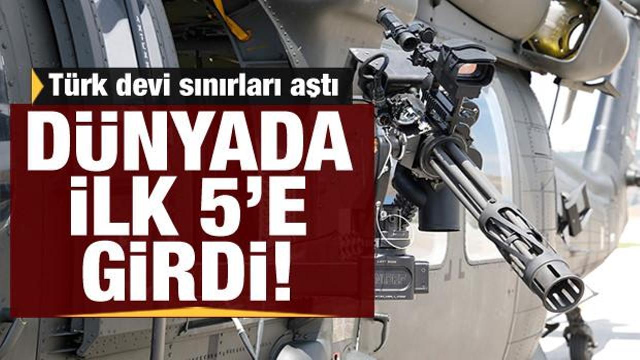 Türk savunma devi sınırları aştı! Dünyada ilk 5'e girdi