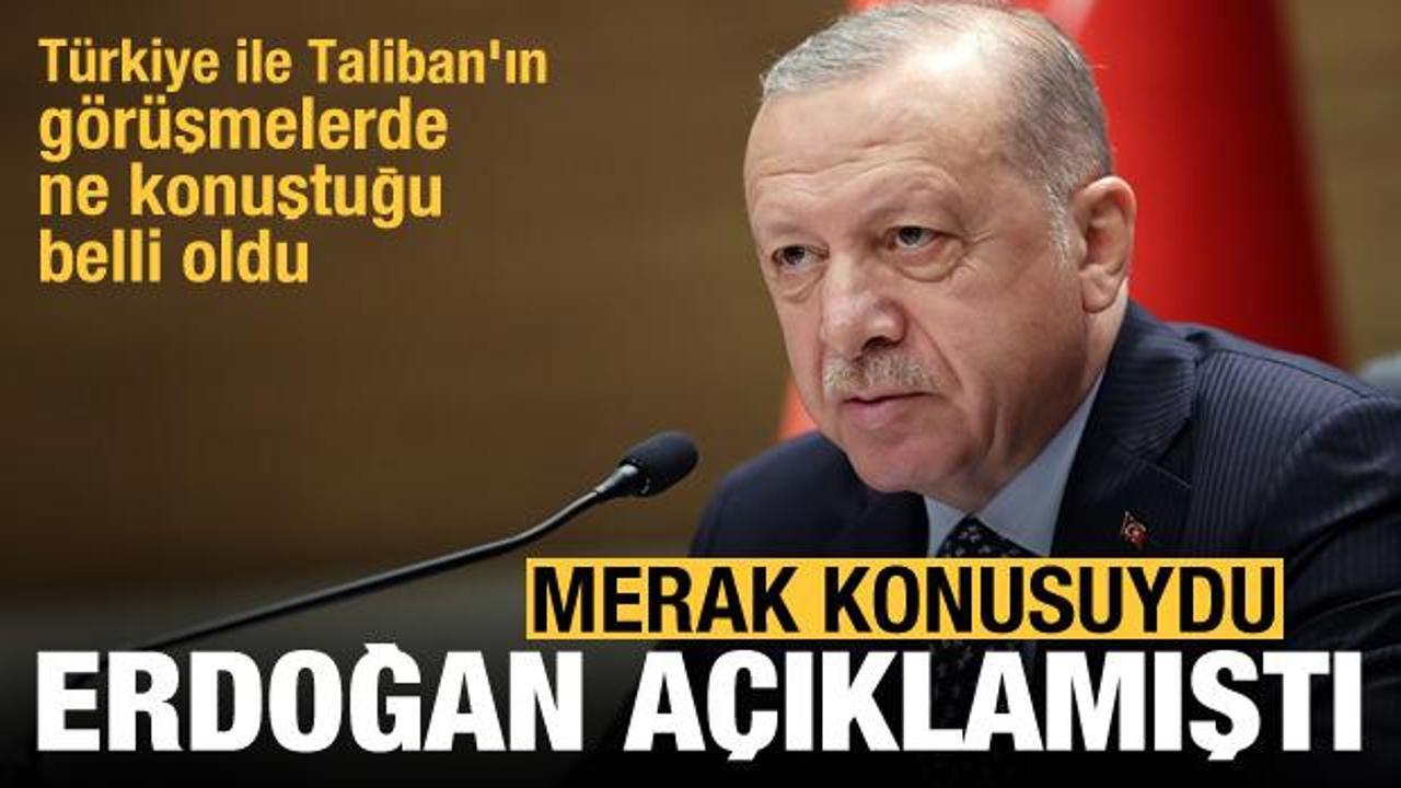 Erdoğan açıklamıştı! Türkiye ile Taliban'ın görüşmelerde ne konuştuğu belli oldu