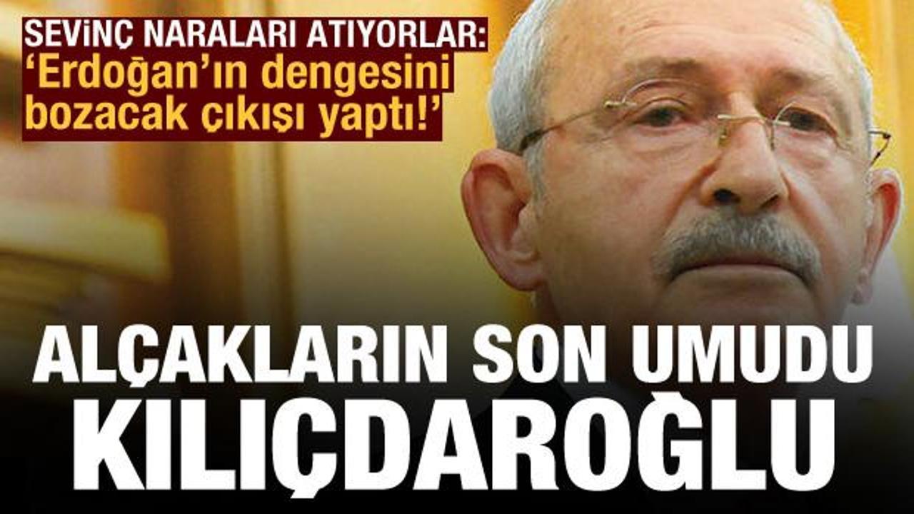FETÖ'den sevinç naraları: 'Kılıçdaroğlu, Erdoğan'ın dengesini bozacak bir çıkış yaptı'