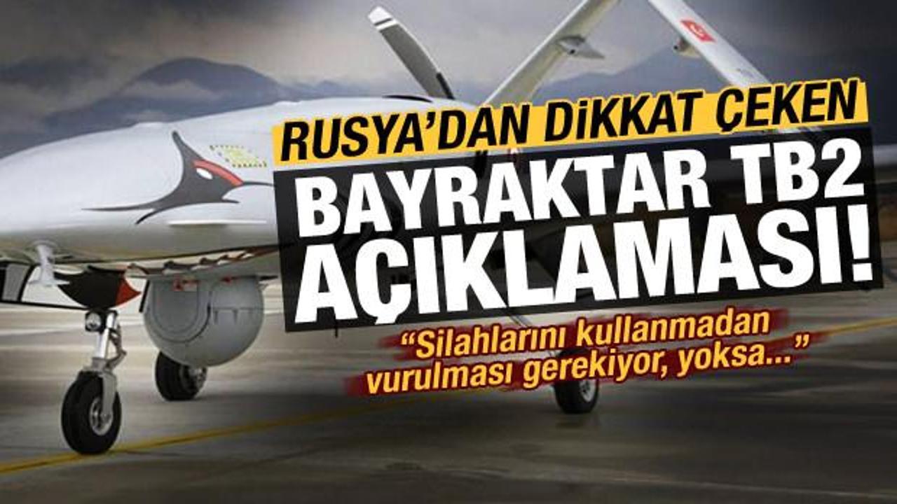 Rusya'da TB2'ler g&uuml;ndemden d&uuml;şm&uuml;yor: Silahlarını kullanmadan vurulması gerekiyor, yoksa...