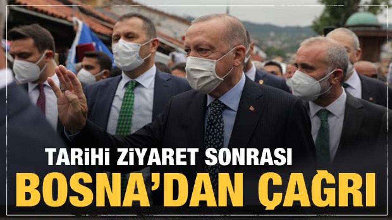 Son dakika: Erdoğan'dan tarihi ziyaret sonrası Bosna'da çağrı