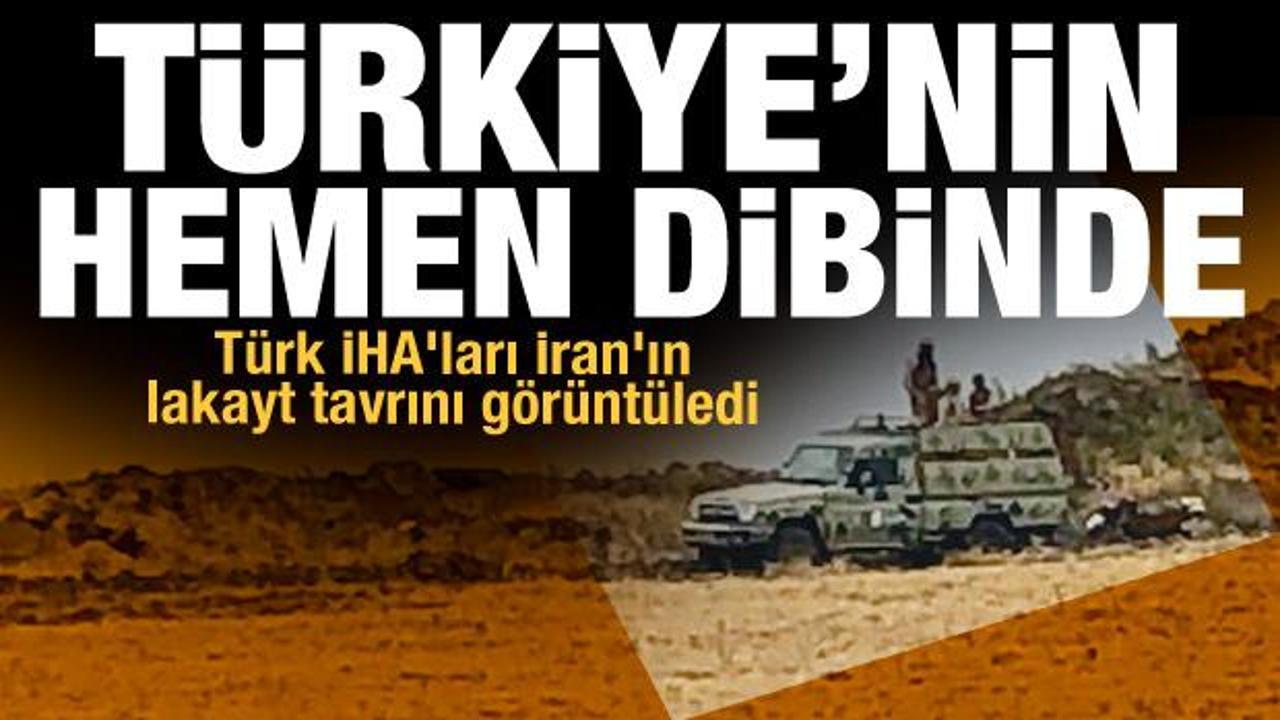 Türk İHA'ları İran'ın lakayt tavrını görüntüledi