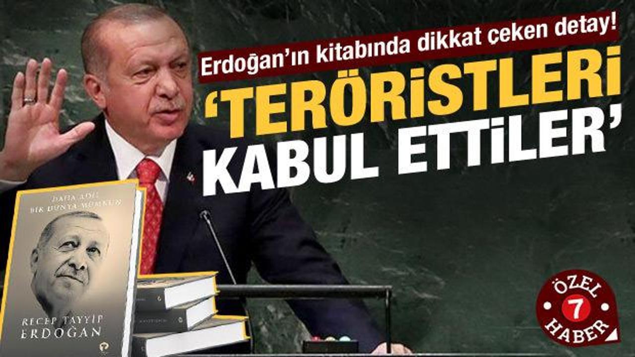 Erdoğan’ın kitabında dikkat çeken detay: “Teröristleri kabul ettiler!”
