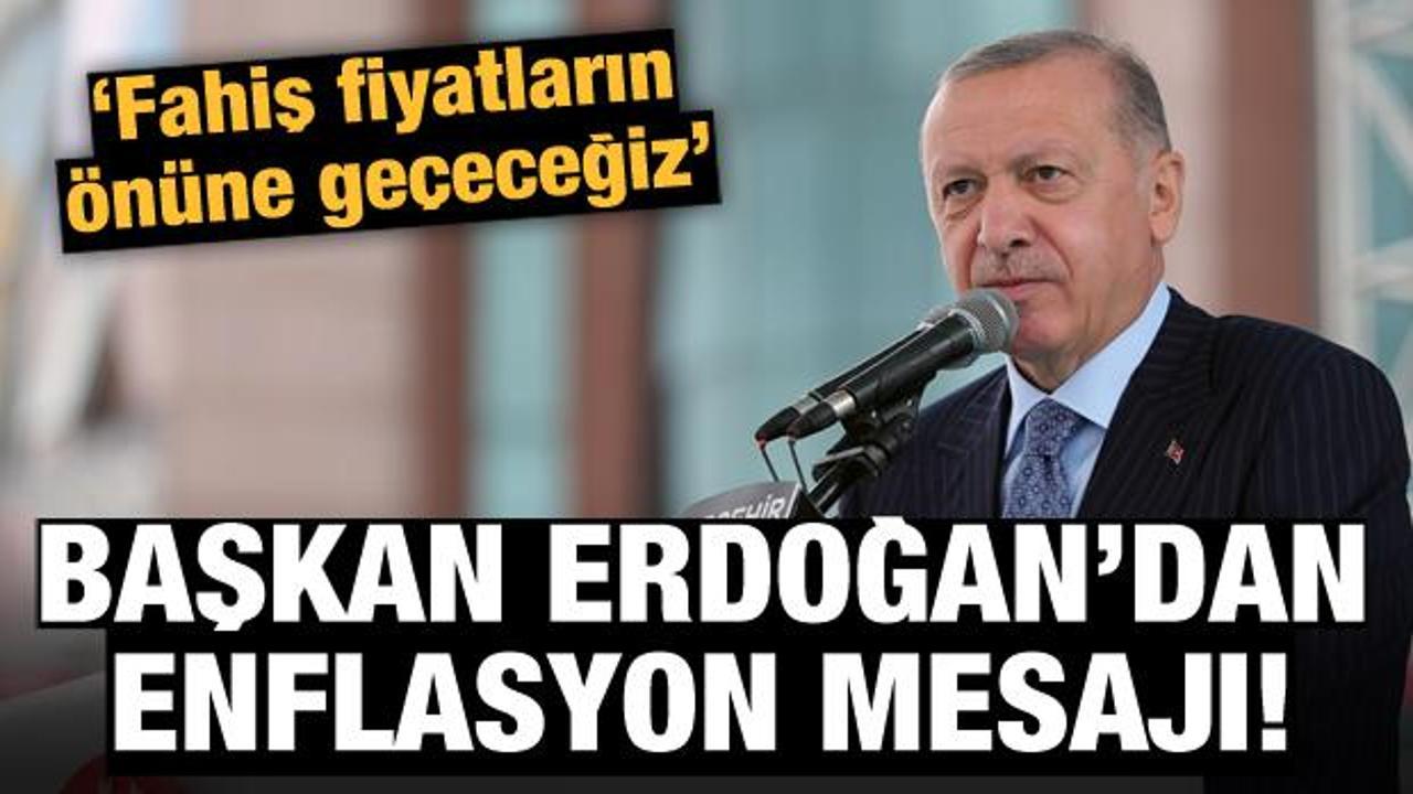 Başkan Erdoğan'dan enflasyon mesajı!