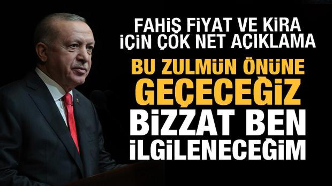 Erdoğan'dan son dakika fahiş fiyat ve kira açıklaması!