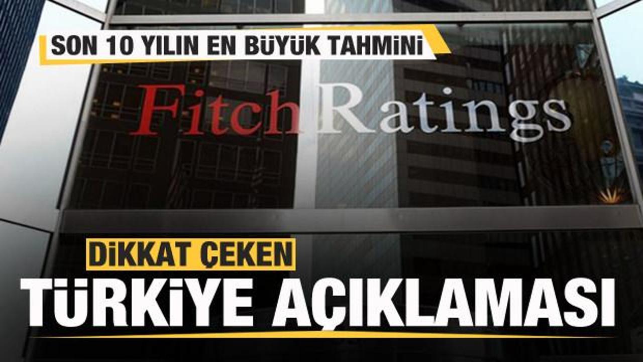 Fitch'ten Türkiye açıklaması! Son 10 yılın en büyüğü
