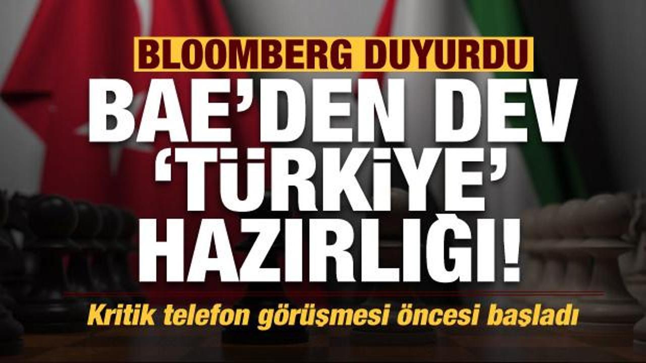 Son dakika haberi: Bloomberg duyurdu! BAE'den dev Türkiye hamlesi
