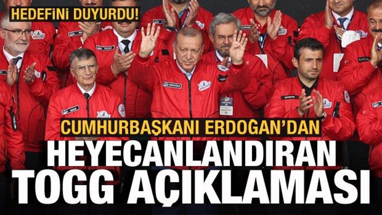 Cumhurbaşkanı Erdoğan'dan heyecanlandıran TOGG açıklaması