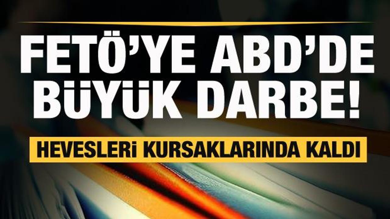 FETÖ'ye ABD'de büyük darbe! Türkiye davasını kaybetti