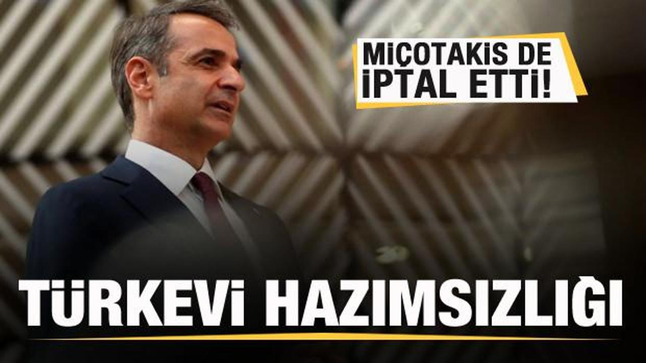T&uuml;rkevi hazımsızlığı! Mi&ccedil;otakis de iptal etti
