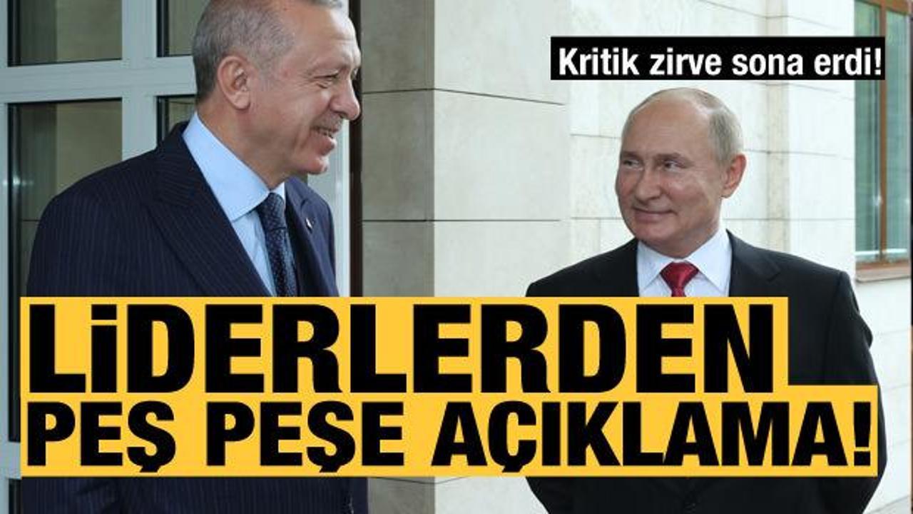 Son dakika: Erdoğan-Putin zirvesi sona erdi! Karşılıklı açıklamalar