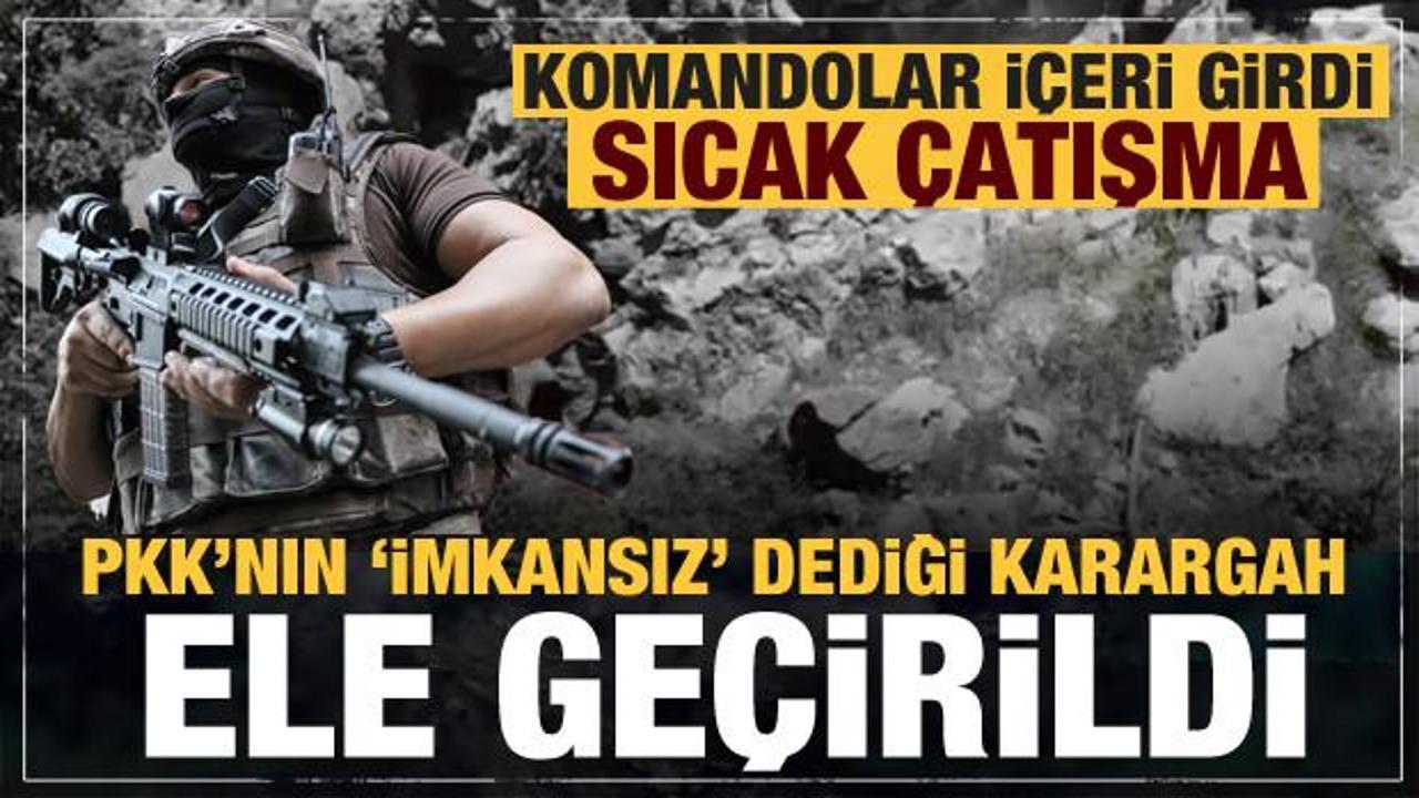 PKK'nın 'Girilemez' dediği karargah ele geçirildi! Komandolar içeri girdi! Sıcak çatışma