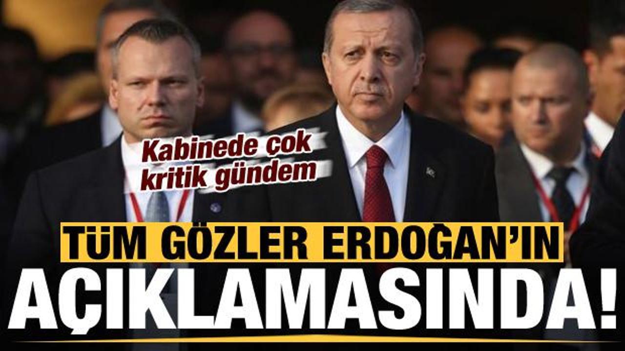 Son dakika haberi: Kabinede kritik gündem! Tüm gözler Erdoğan'ın açıklamasında