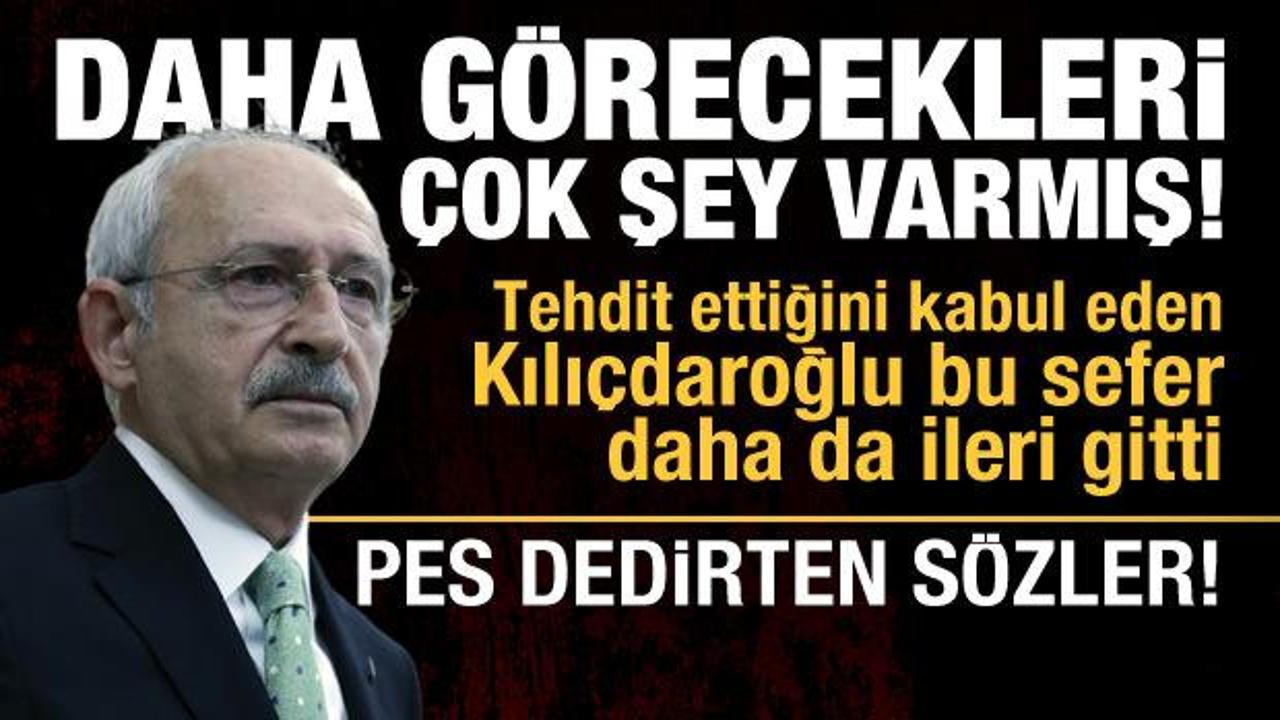 Kılıçdaroğlu: Evet bürokratları tehdit ettim