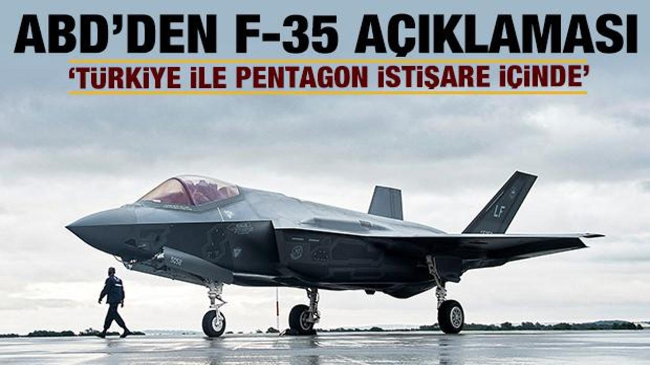 Son dakika: ABD'den Türkiye ve F-35 açıklaması!