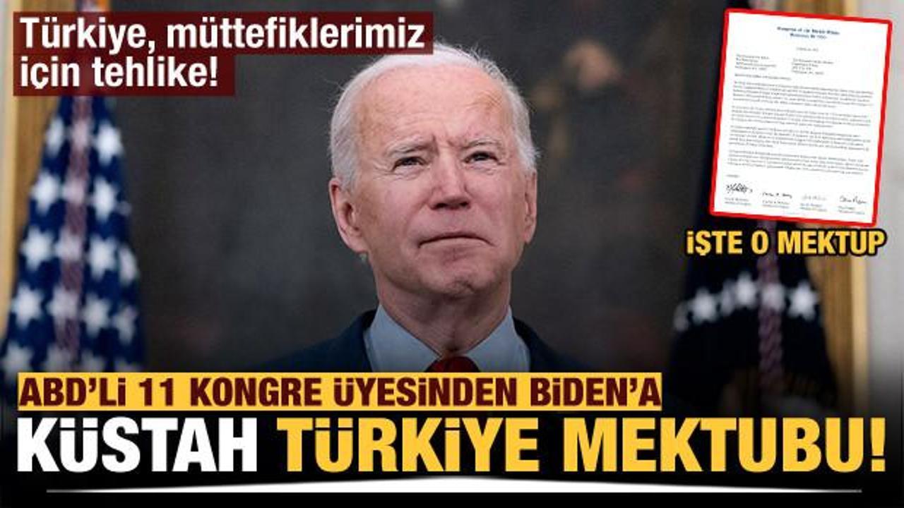 ABD'li 11 Kongre üyesinden Biden'a küstah Türkiye mektubu!