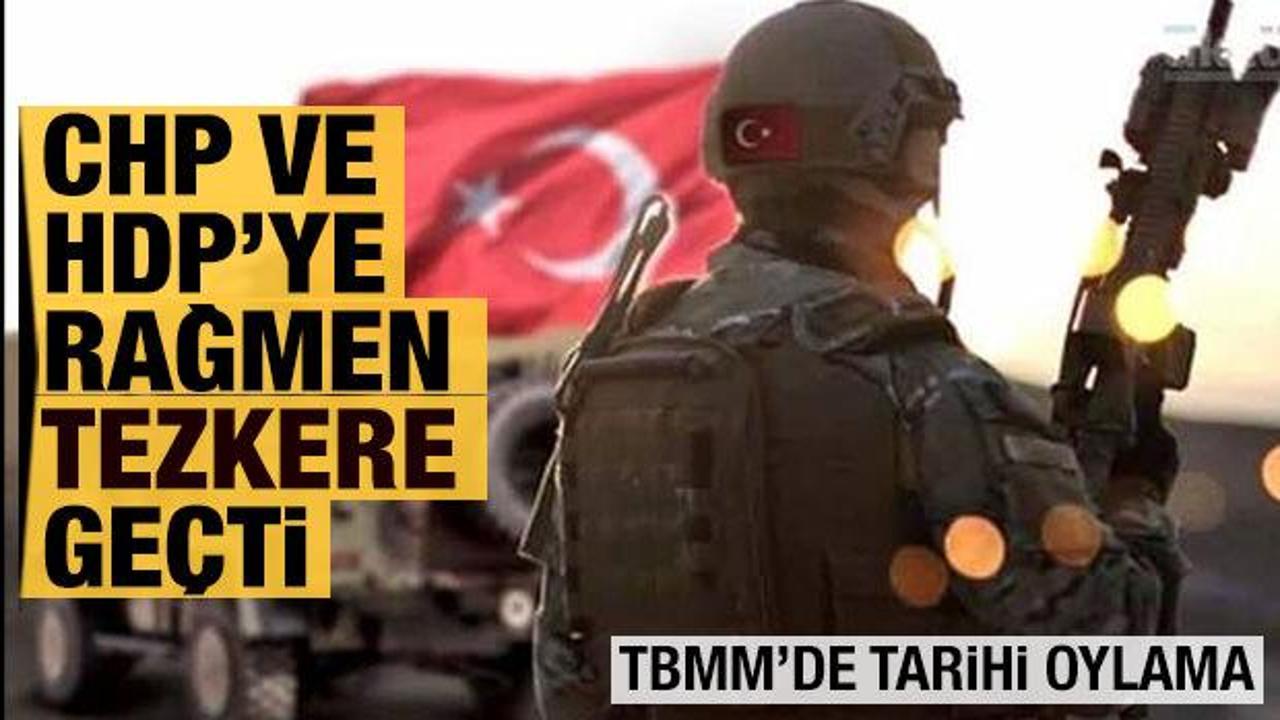 Son Dakika: Irak- Suriye Tezkeresi TBMM'den geçti 