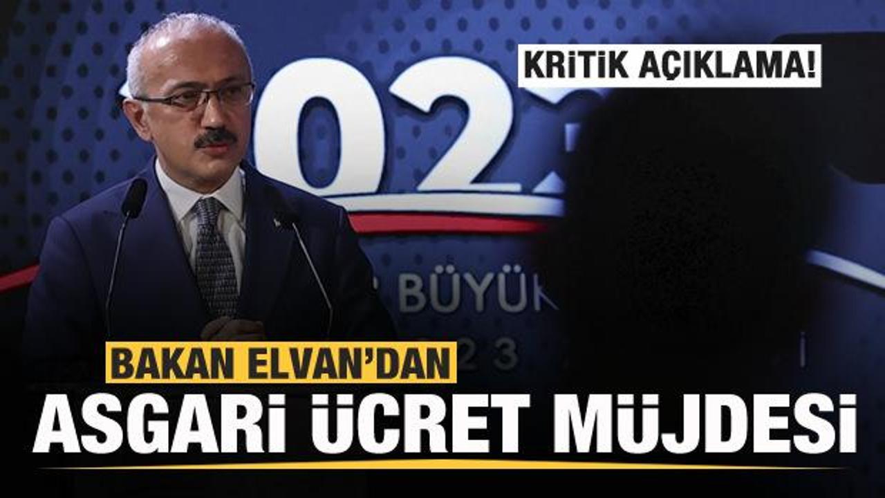 Bakan Elvan'dan son dakika asgari &uuml;cret m&uuml;jdesi!