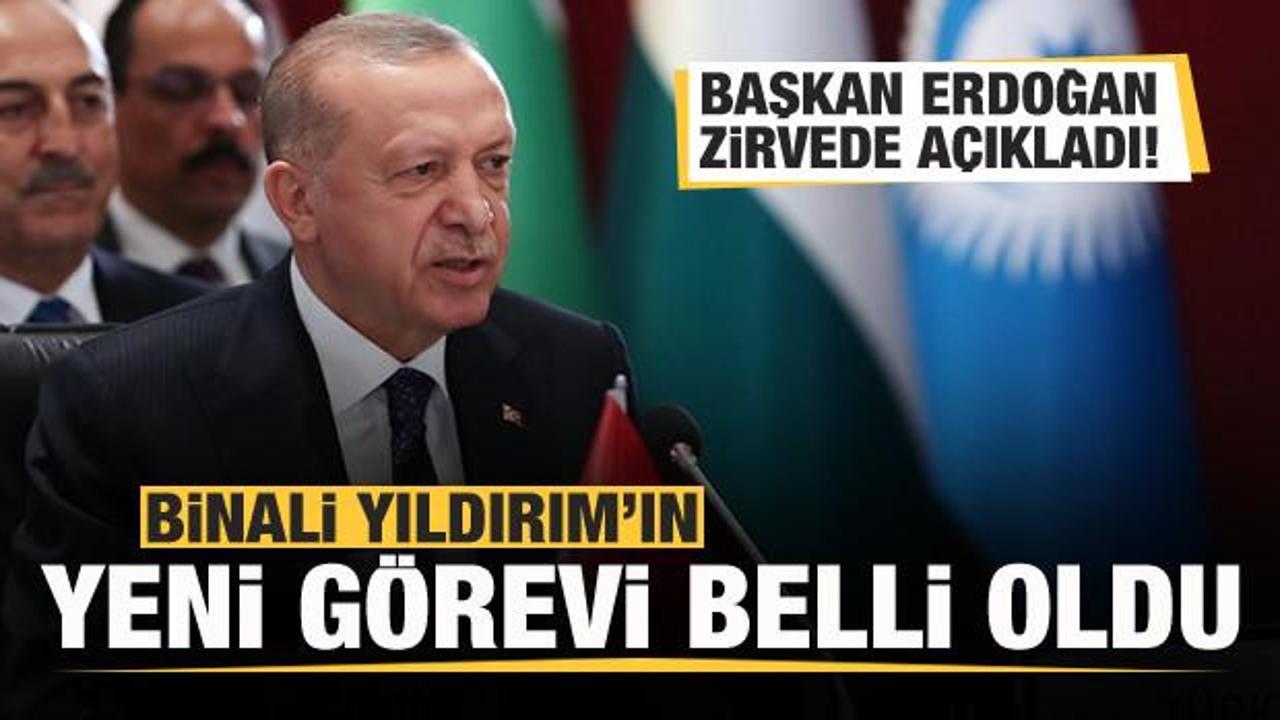 Başkan Erdoğan açıkladı! Binali Yıldırım'a yeni görev