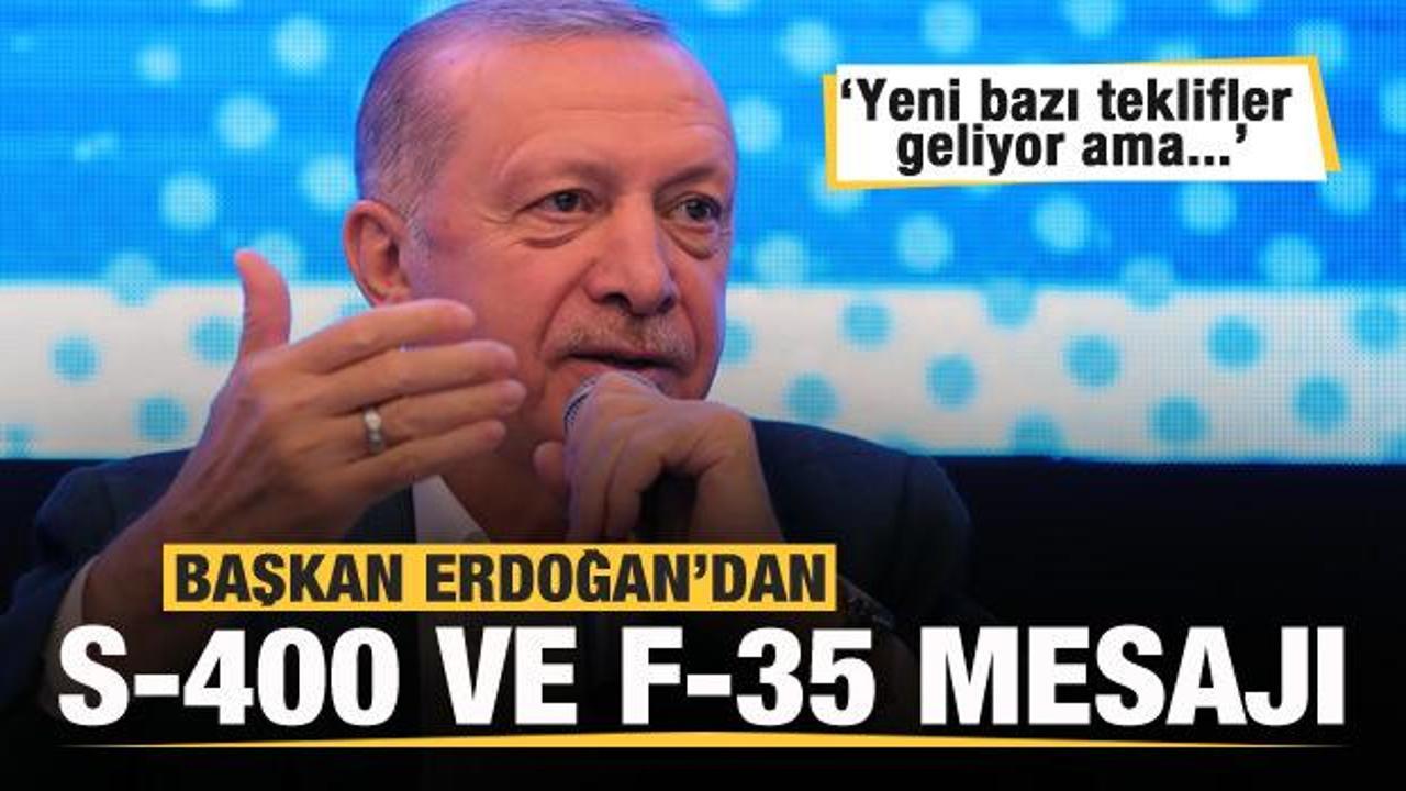Başkan Erdoğan'dan son dakika F-35 a&ccedil;ıklaması: Yeni teklifler geliyor ama...