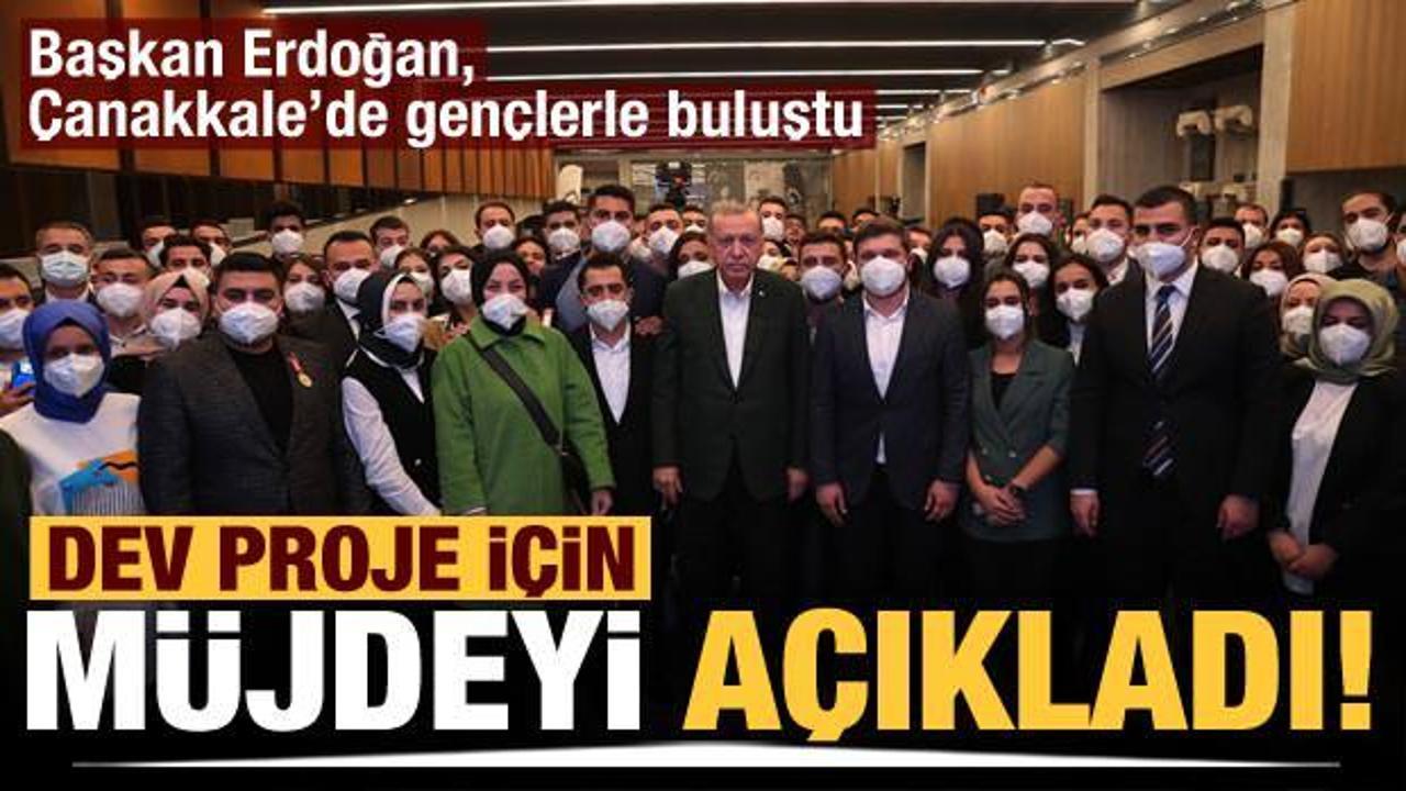 Cumhurbaşkanı Erdoğan, &Ccedil;anakkale'de gen&ccedil;lerle bir araya geldi