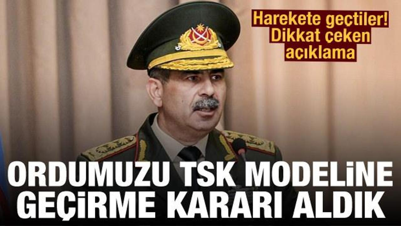 Azerbaycan'dan açıklama: Ordumuzu TSK modeline geçirme kararı aldık