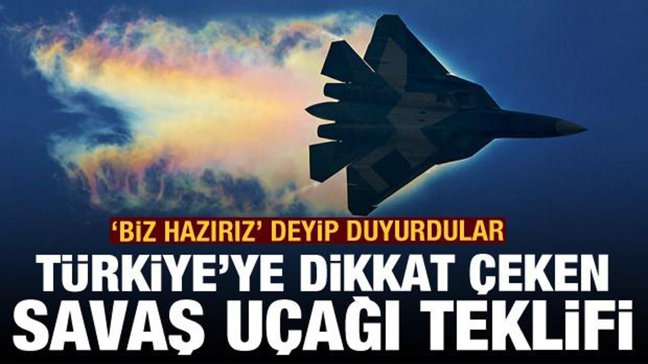'Biz hazırız' deyip duyurdular! Türkiye'ye dikkat çeken savaş uçağı teklifi