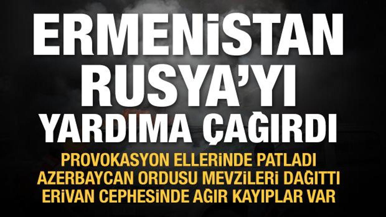 Azerbaycan'la &ccedil;atışma! Ermenistan Rusya'yı yardıma &ccedil;ağırdı, ateşkes sağlandı