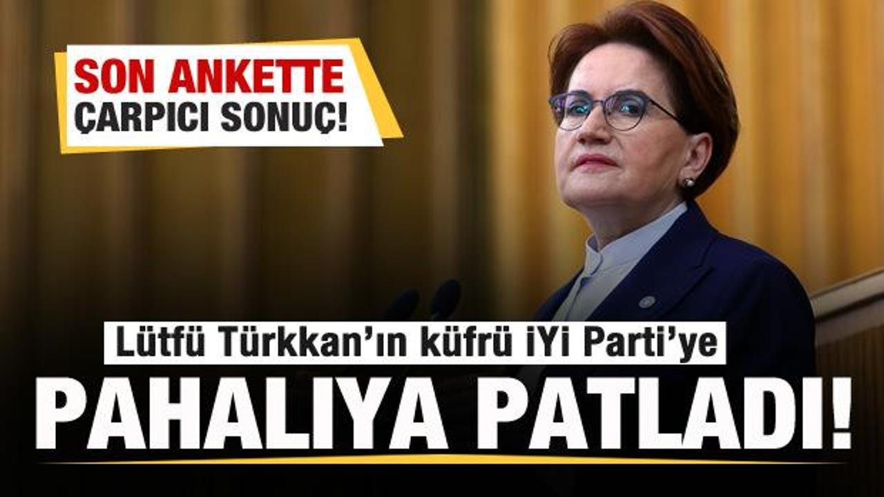 Türkkan'ın skandalı İYİ Parti'ye pahalıya patladı! Son ankette çarpıcı sonuç