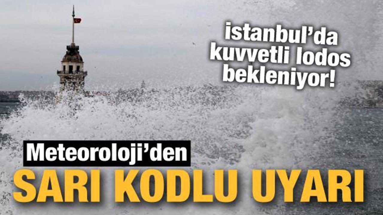 Meteoroloji'den sarı kodlu uyarı: İstanbul'da kuvvetli lodos bekleniyor!
