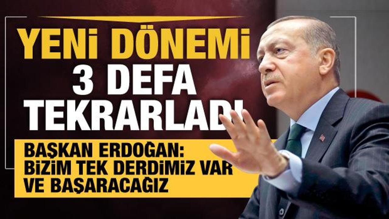 Son dakika... Cumhurbaşkanı Erdoğan: Bizim tek derdimiz var; ihracat, ihracat, ihracat