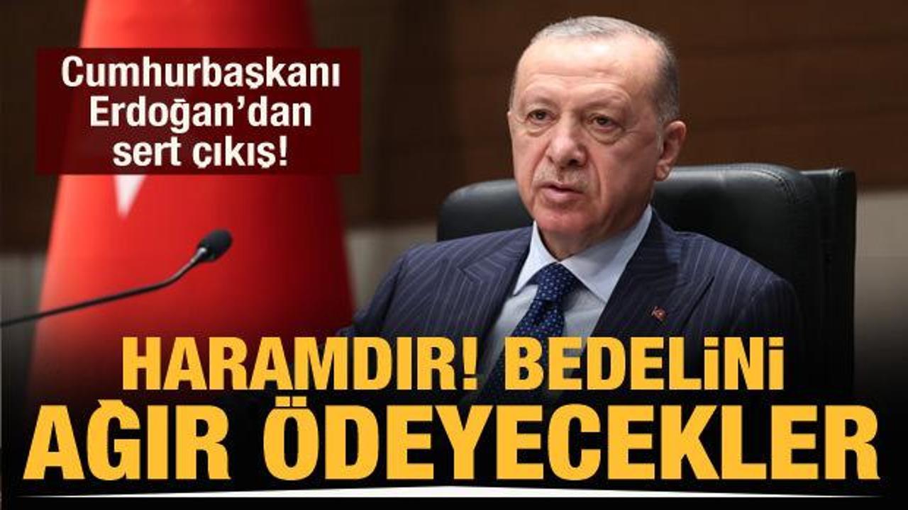 Cumhurbaşkanı Erdoğan'dan sert çıkış: Stokçuluk haramdır, bedelini ağır ödeyecekler