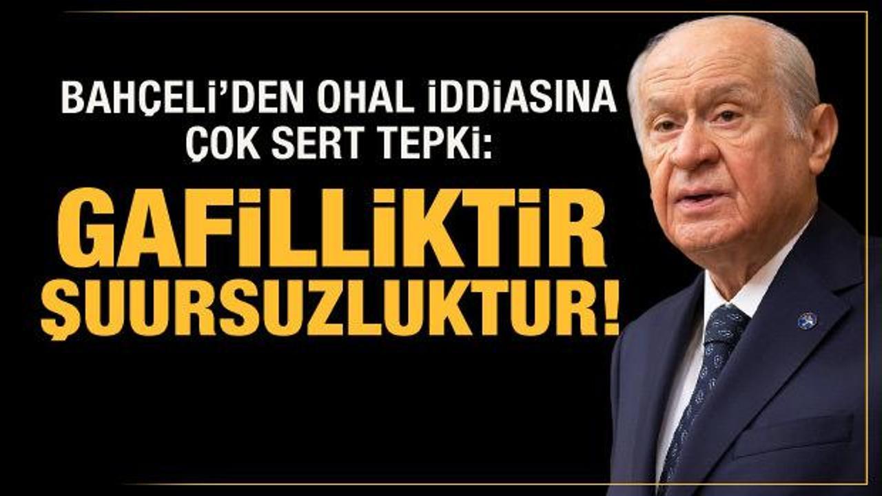 Bah&ccedil;eli'den OHAL iddiasına sert yanıt: Gafilliktir!