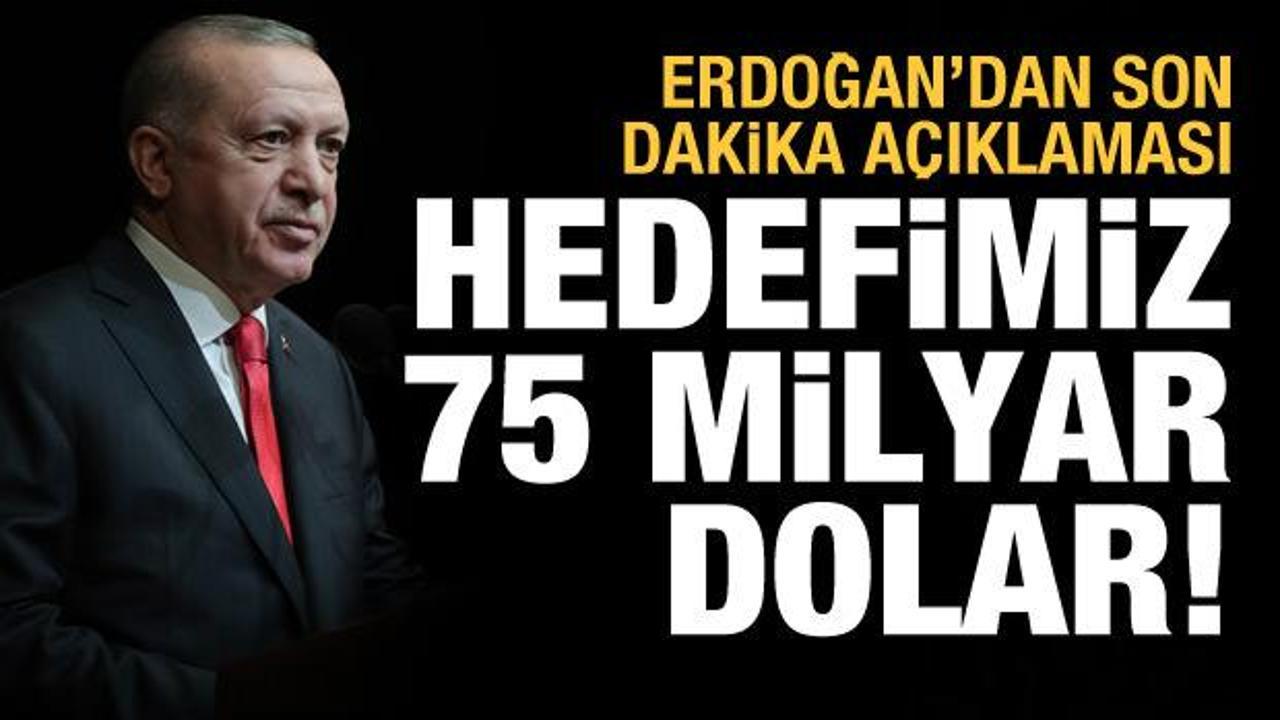 Cumhurbaşkanı Erdoğan'dan Afrika a&ccedil;ıklaması: Hedef 75 milyar dolar!