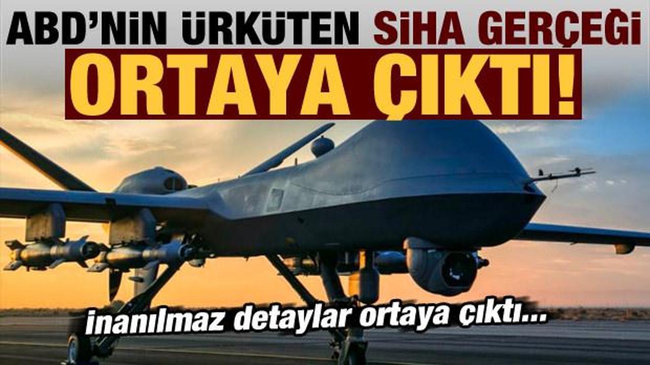 Son dakika: ABD'nin &uuml;rk&uuml;ten "SİHA" ger&ccedil;eği ortaya &ccedil;ıktı! İnanılmaz detaylar