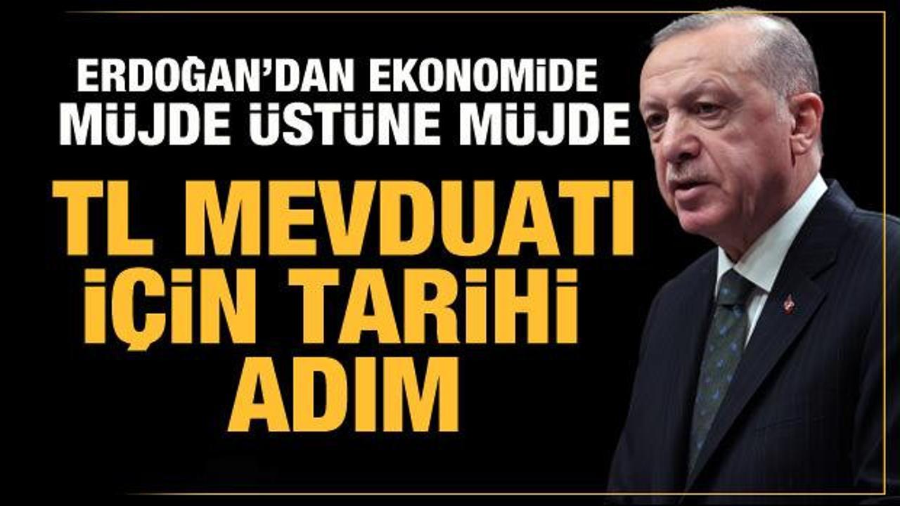 Cumhurbaşkanı Erdoğan'dan ekonomide müjde üstüne müjde: TL mevduatları için düzenleme...