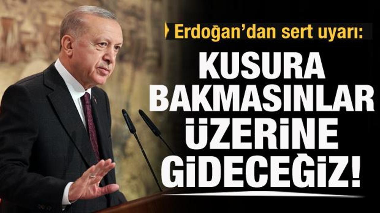 Erdoğan'dan fahiş fiyat uyarısı: Kimse kusura bakmasın