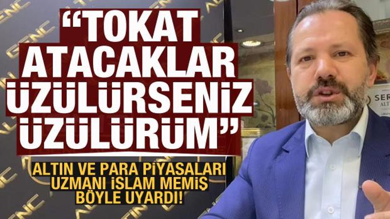 İslam Memiş'ten yeni uyarı: Tokat atacaklar, üzülürsünüz